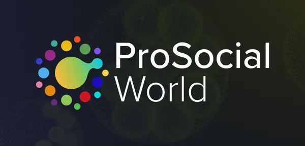 ProSocial World | Consciously evolve a world that works for all